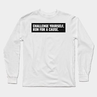 Challenge Yourself Running Shirt Long Sleeve T-Shirt
